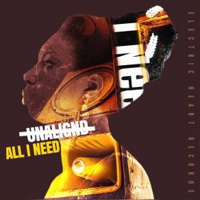 Download track All I Need (La3rat Mix) UNALIGND