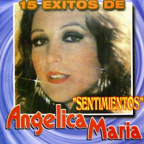 Download track Aunque Sueñes Con Otra Angélica María