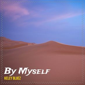 Download track It's All In Your Mind Keley BluezDan Coffman