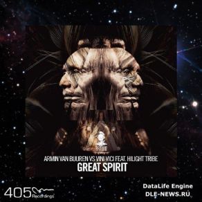 Download track Great Spirit Armin Van Buuren, Hilight Tribe, Vini Vici