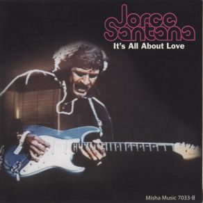 Download track It`s All About Love Jorge Santana