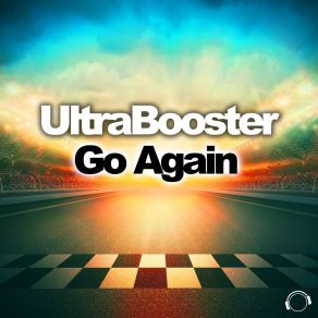 Download track Go Again (Space Raven Vs. UltraBooster Remix Edit) UltraBoosterDJ Space Raven