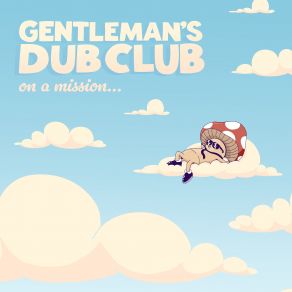 Download track Right Place, Wrong Time Gentleman'S Dub Club