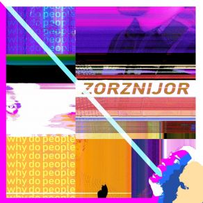 Download track Why Do People Fart In Their Sleep? Zorznijor