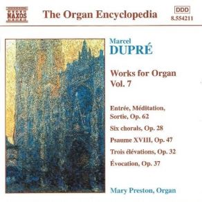 Download track 4. Chorals Op. 28 - The Glorious Day Is Come Marcel Dupré