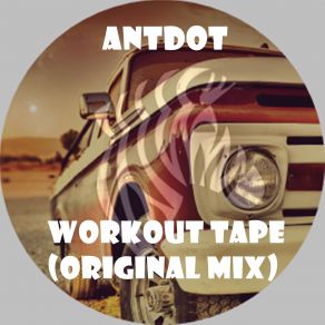 Download track Workout Tape (Original Mix) Antdot