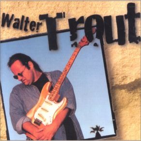 Download track In Love With You Again Walter Trout