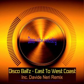Download track East To West Coast Original Mix Disco Ball'z