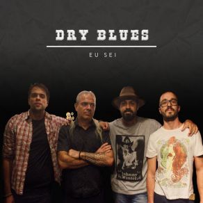 Download track Eu Sei (Ao Vivo) Dry Blues