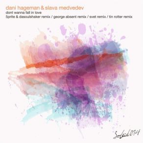 Download track Dont Wanna Fall In Love (Original Mix) Danny Hageman, Slava Medvedev