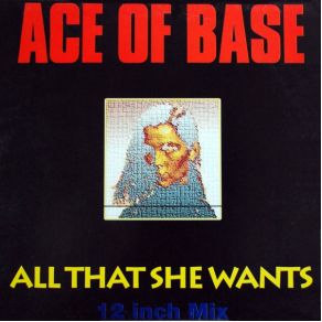 Download track All That She Wants (Madness Version) Ace Of Base