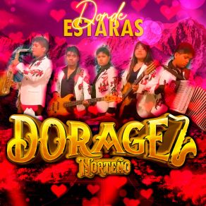 Download track Donde Estaras Dorage Norteño