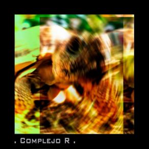 Download track Ecdisis Complejo R