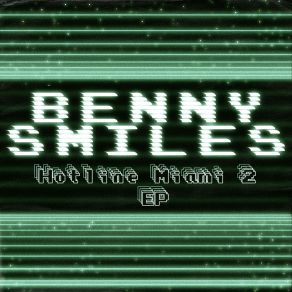 Download track Hotline Miami Theme Benny Smiles