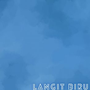 Download track Cinta Dan Hati Biru Langit