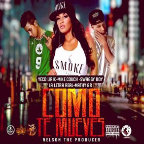 Download track Como Te Mueves (Yeco Lirik, La Letra Real, Mathy Gr & Swaggy Boy) Mike Couch