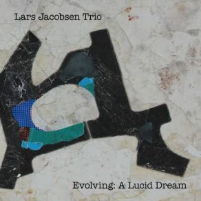 Download track Dreaming Lars Jacobsen, Lars Jacobsen Trio