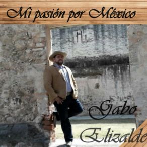 Download track Lindo Es Hidalgo Gabo Elizalde