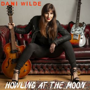 Download track Howling At The Moon Dani Wilde