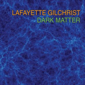 Download track Greeting Lafayette Gilchrist