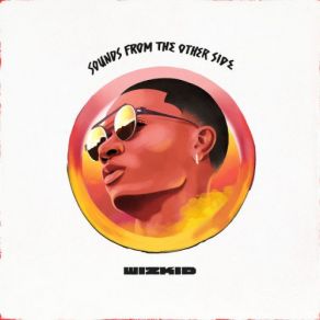 Download track Dirty Wine WizKid