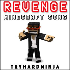 Download track Revenge (Minecraft Song) TryHardNinja