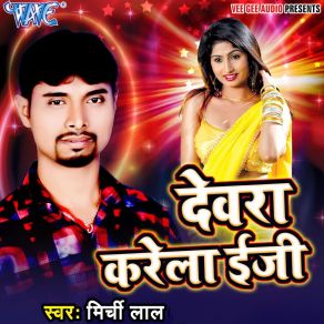 Download track Yarawe Se Mirchi Lal