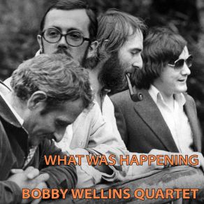 Download track Dreams Are Free The Bobby Wellins Quartet