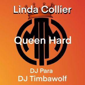 Download track Queen Hard (DJ Timbawolf Mix) Linda Collier