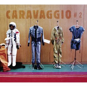 Download track Anybody Here Caravaggio