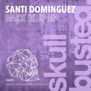 Download track Back It Up (Original Mix) Santi Dominguez