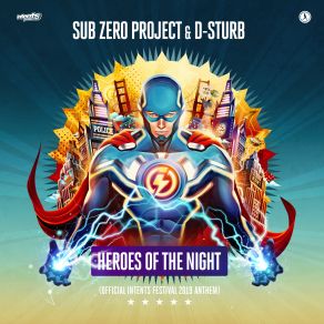 Download track Heroes Of The Night (Official Intents Festival 2019 Anthem) (Extended Mix) Sub Zero Project, D-Sturb