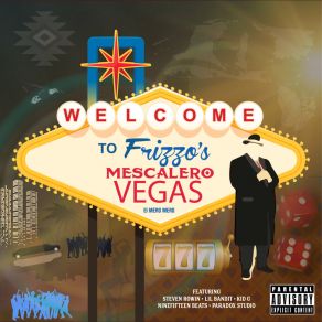 Download track MescaleroVegas Frizzo El Mero Mero