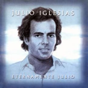 Download track Cantandole Al Mar Julio Iglesias