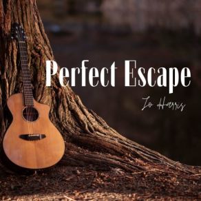 Download track Perfect Escape Jo Harris