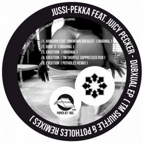 Download track Erektion (TM Shuffle Supressed Dub) Jussi - Pekka Parikka, Jussi Pekka