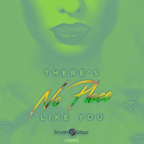 Download track There's No Place Like You (Pop Dance) Bryan Blayz