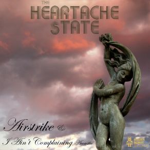 Download track I Ain't Complaining (Acoustic) The Heartache State