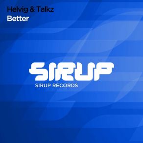 Download track Better (Extended Mix) Talkz