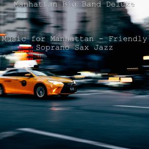 Download track Atmosphere For Times Square Champagne Bars Manhattan Big Band Deluxe