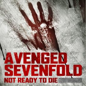 Download track Not Ready To Die Avenged Sevenfold