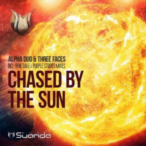 Download track Chased By The Sun (Dub Mix) Alpha Duo, Three Faces