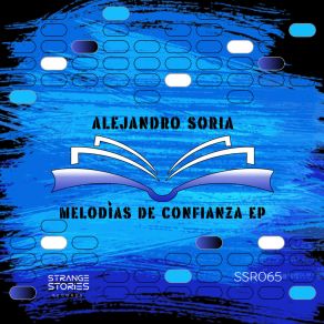 Download track Raíces De Un Sueño (Original Mix) Alejandro Soria