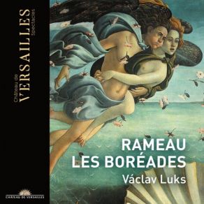 Download track Les Boréades, RCT 31, Acte II: XX. Loure. Ballet Václav Luks