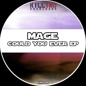 Download track Could You Ever (Original Mix) Mage