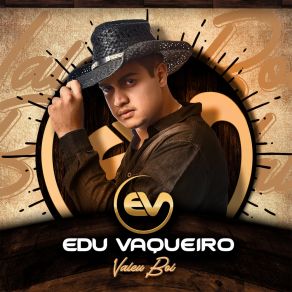 Download track Eu Vou Partir Pra Vaquejada Edu Vaqueiro