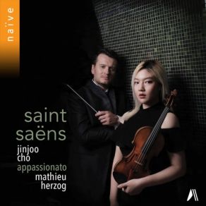 Download track Violin Concerto No. 3 In B Minor, Op. 61 I. Allegro Non Troppo Appassionato, Mathieu Herzog, Jinjoo Cho