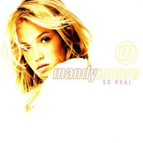 Download track So Real Mandy Moore