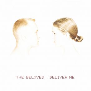 Download track Deliver Me (Alternate Single Mix) The Beloved