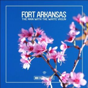 Download track The Man With The White Violin (Original Club Mix) Fort Arkansas